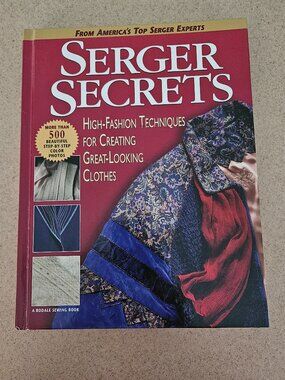SERGER SECRETS EXPERT SERGERS HIGH FASHION TECHNIQUES FOR CLOTHING SEWING BOOK